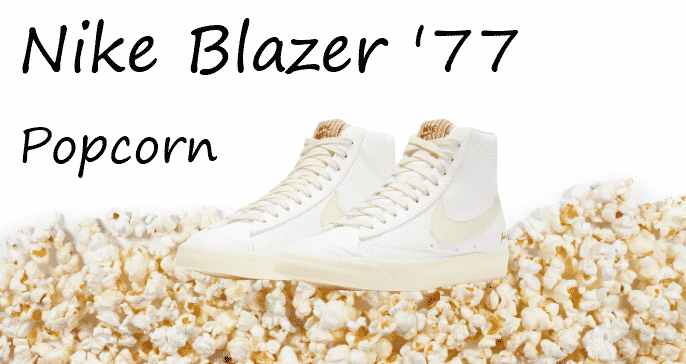 Nike Blazer Mid &#8217;77 Popcorn edition hitting shelves March 9th!